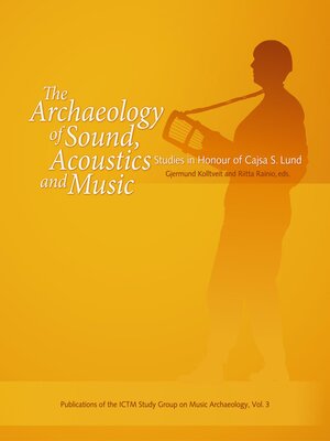 cover image of The Archaeology of Sound, Acoustics & Music